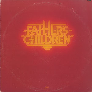 Father's Children / S.T.(LP) / Mercury 1979 USオリジナル盤
