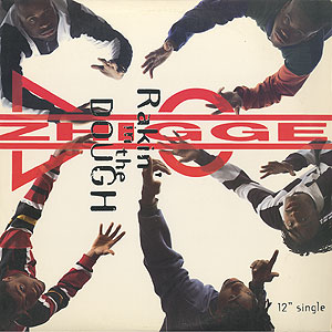 Zhigge / Rakin' In The Dough(12inch) / Polydor 1992 US