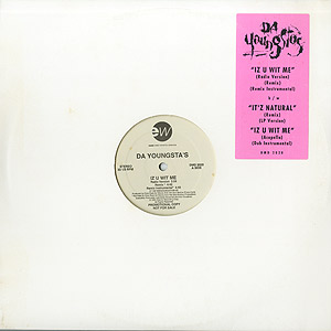 Da Youngsta's / Iz U Wit Me/It's Natural(Promo12inch) / Eastwest