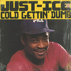 未使用 Just-Ice - Cold Gettin' Dumb / 12\" レコード】JUST-ICE - COLD GETTIN' DUMB (RI) 12