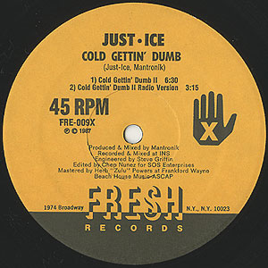 未使用 Just-Ice - Cold Gettin' Dumb / 12\" Just-Ice - Cold Gettin' Dumb Original - 1987 Fresh Records