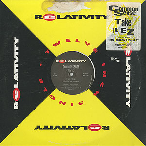 Common Sense / Take It Ez(Promo12) / Relativity 1992 US
