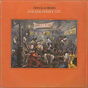 最新モデル & Byrd Donald 125th US 1979 Elektra / S.T.(LP) / NYC Street, 洋楽