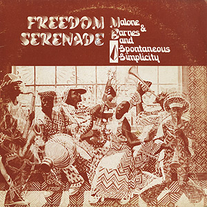 洋楽 Malone/Barnes & Spontaneous Simplicity Malone/Barnes & Spontaneous Simplicity / Freedom Serenade(LP