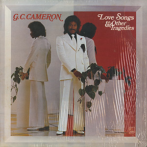 G.C. Cameron / Love Songs & Other Tragedies(LP) / Motown 1974 US