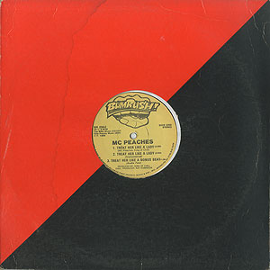 洋楽 MC Peaches - Commin Straight Rollin Hard MC PEACHES - TREAT HER LIKE A LADY / COMMIN STRAIGHT ROLLIN