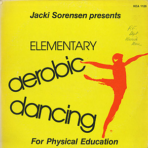 Jacki Sorensen / Elementary Aerobic Dancing For Physical Education