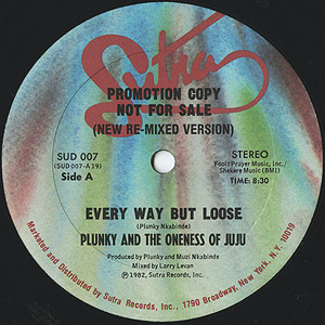 Plunky & The Oneness Of Juju / Every Way But Loose(New Re