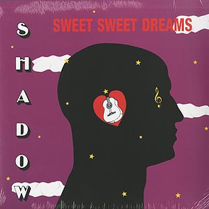 Shadow(シャドウ)/Sweet Sweet Dreams(LP) reissue