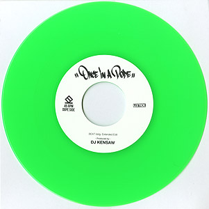 DJ KOCOプレイ7inch DJ KENSAW-Once In A Dope ONCE IN A DOPE / 7inch Vinyl - LIXTICK