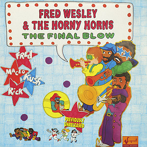 Fred Wesley & The Horny Horns / The Final Blow(2LP) / Sequel