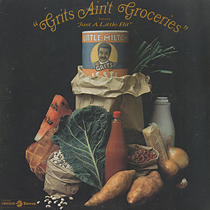 Little Milton / Grits Ain't Groceries(LP) / Checker 1969 US