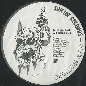 Slum Brothers / The Sure Shot/6 Million MC's(12inch) / Suicide