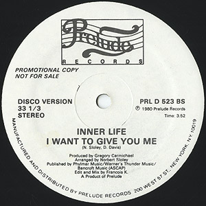 12' Inner Life – I Want To Give You Me Inner Life / I Want To Give You Me (Promo12inch) / Prelude
