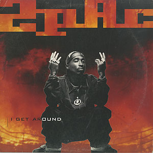 I GET AROUND / 2PAC