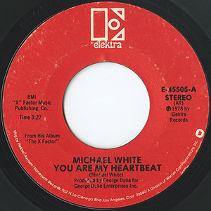 Michael White / You Are My Heartbeat(7inch) / Elektra 1978