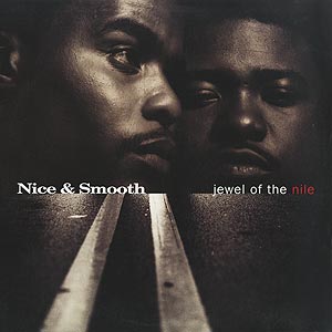 ヒップホップ+ラップ Nice &amp; Smooth - Jewel Of The Nile Jewel Of The Nile - Album by Nice & Smooth | Spotify