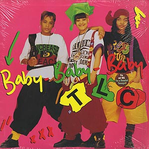 TLC / Baby-Baby-Baby(12inch) / LaFace 1992 USオリジナル盤 NM