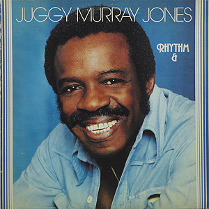 Juggy Murray Jones / Rhythm &amp; Blues(LP) / Jupiter 1977 USオリジナル | VG+/EX- |  Groovenut Records SOUL JAZZ FUNK 45 DISCO HIP HOP