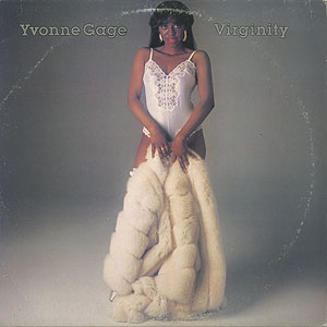 Yvonne Gage / Virginity(LP) / Chycago International Music 1983 US