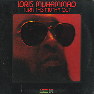 IDRIS MUHAMMAD TURN THIS MUTHA OUT レコード Idris Muhammad / Turn This Mutha Out(LP) / Kudu 1977 US