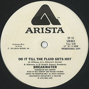 Breakwater / No Limit/Do It Till The Fluid Gets Hot