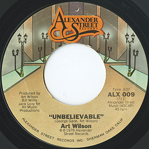 Art Wilson / Unbelievable/I Know We Can Make It (7inch