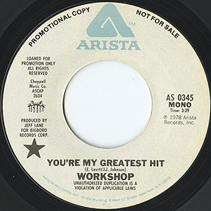 Workshop / You're My Greatest Hit (Promo7inch) / Arista 1978 US