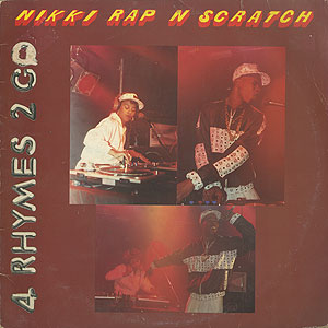M.C. Nikke & D.J. Rap-N-Scratch / 4 Rhymes 2 Go(LP) / Show