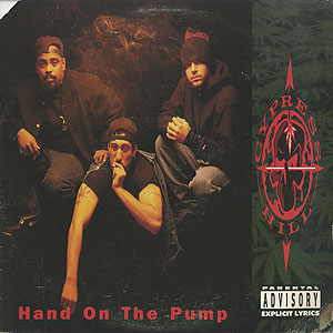洋楽 Cypress Hill - Hand On The Pump Cypress Hill / Hand On The Pump(Remix)(12inch) / Ruff House 1991
