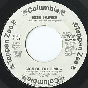 Bob James / Sign Of The Times(Promo7inch) / Tappan Zee