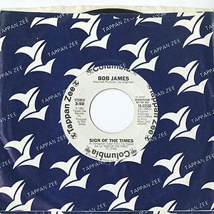 Bob James / Sign Of The Times(Promo7inch) / Tappan Zee