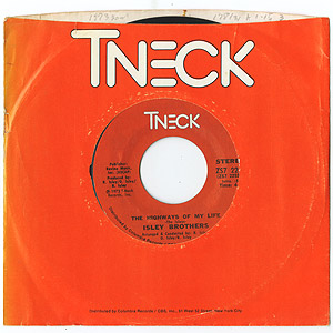 Isley Brothers / The Highways Of My Life (7inch) / T-Neck 1973 US