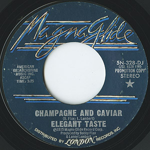 Elegant Taste / Champagne and Caviar(7inch) / Magna-Glide