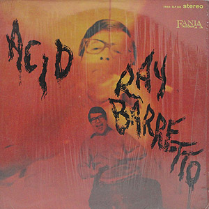 Ray Barretto / Acid(LP) / Fania | Latin Rare Groove