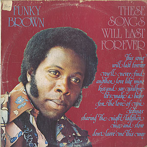 Funky Brown / These Songs Will Last Forever(LP) / Wild