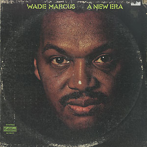 Wade Marcus / A New Era(LP) / Cotillion 1971 USオリジナル盤