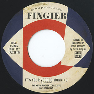 The Kevin Fingier Collective / Latin Dynamite/It's Your Voodoo